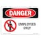 Signmission OSHA Danger Sign, 7" Height, 10" Width, Rigid Plastic, Employees Only, Landscape, L-2266 OS-DS-P-710-L-2266 - alternate 1